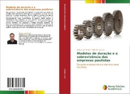 Modelos de duração e a sobrevivência das empresas paulistas di André Luis Pavão, Hélio N. da Cruz edito da Novas Edições Acadêmicas