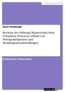 Revision der Ordnung Hypotrichida Stein (Cliophora, Protozoa) anhand von Protargolpräparaten und Morphogenesedarstellung di Horst Hemberger edito da GRIN Verlag