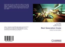 Next Generation Cruise di Sumit Thakur, Arun Kumar Singh, Neeraj Kumar Agarwal edito da LAP Lambert Academic Publishing