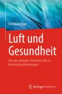 Luft und Gesundheit di Christian Rüger edito da Springer-Verlag GmbH