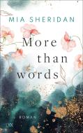 More than Words di Mia Sheridan edito da LYX