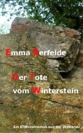 Der Tote vom Winterstein di Emma Berfelde edito da Books on Demand