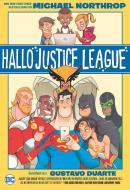 Hallo Justice League di Michael Northrop, Gustavo Duarte edito da Panini Verlags GmbH