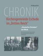 Chronik der Kirchengemeinde Eschede im "Dritten Reich" di Wolfgang Buhr edito da Books on Demand