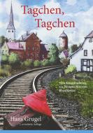 Tagchen, Tagchen di Hans Grugel edito da Books on Demand