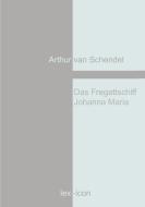 Das Fregattschiff Johanna Maria di Arthur van Schendel edito da Books on Demand