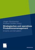 Strategisches und operatives Produktionsmanagement edito da Gabler Verlag