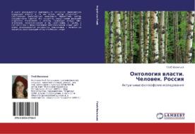 Ontologiq wlasti. Chelowek. Rossiq di Gleb Vasil'ew edito da LAP LAMBERT Academic Publishing
