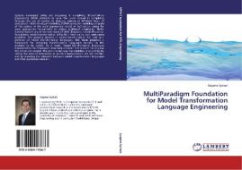MultiParadigm Foundation for Model Transformation Language Engineering di Eugene Syriani edito da LAP Lambert Academic Publishing