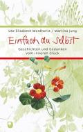 Einfach du selbst di Ute Elisabeth Mordhorst, Martina Jung edito da Eschbach Verlag Am