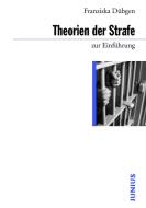 Theorien der Strafe zur Einführung di Franziska Dübgen edito da Junius Verlag GmbH