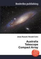 Australia Telescope Compact Array edito da Book On Demand Ltd.