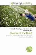 Choices Of The Heart edito da Betascript Publishing