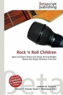 Rock 'n Roll Children edito da Betascript Publishing