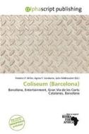 Coliseum (barcelona) edito da Alphascript Publishing