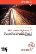 Wisconsin Highway 25 edito da Duc