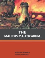 The Malleus Maleficarum di Heinrich Kramer, James Sprenger edito da LIGHTNING SOURCE INC