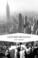 Los cuentos di Leonard Michaels edito da Editorial Lumen