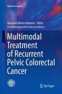 Multimodal Treatment of Recurrent Pelvic Colorectal Cancer edito da Springer Milan