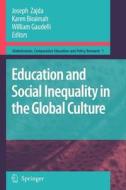 Education and Social Inequality in the Global Culture edito da Springer Netherlands