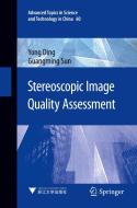 Stereoscopic Image Quality Assessment di Guangming Sun, Yong Ding edito da Springer Singapore