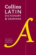 Collins Latin Dictionary and Grammar di Collins Dictionaries edito da HarperCollins Publishers