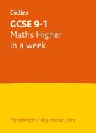 Grade 9-1 GCSE Maths Higher In a Week di Letts GCSE, Fiona Mapp edito da Letts Educational