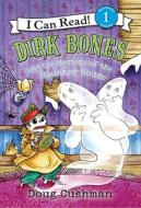Dirk Bones and the Mystery of the Haunted House di Doug Cushman edito da HARPERCOLLINS