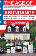 The Age of Abundance di Brink Lindsey edito da HarperBusiness