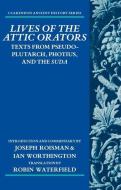 Lives of the Attic Orators di Joseph Roisman, Ian Worthington edito da Oxford University Press