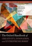 The Oxford Handbook of Creativity, Innovation, and Entrepreneurship di Jing Zhou edito da OXFORD UNIV PR