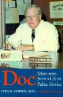 Doc di Otis R. Bowen edito da Indiana University Press
