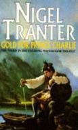 Gold for Prince Charlie di Nigel Tranter edito da Hodder & Stoughton General Division