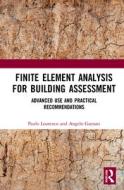 Finite Element Analysis For Building Assessment di Paulo B. Lourenco, Angelo Gaetani edito da Taylor & Francis Ltd