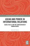 ASEAN And Power In International Relations di Jamie D. Stacey edito da Taylor & Francis Ltd