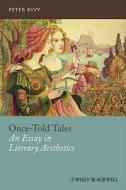 Once-Told Tales di Peter Kivy edito da John Wiley & Sons