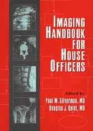 Imaging Handbook For House Officers edito da John Wiley And Sons Ltd