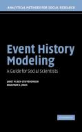 Event History Modeling di Janet M. Box-Steffensmeier, Bradford S. Jones edito da Cambridge University Press