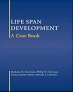 Life-Span Development: A Case Book di Barbara M. Newman, Philip R. Newman, Laura Landry-Meyer edito da WADSWORTH INC FULFILLMENT