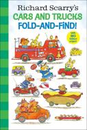Richard Scarry's Cars and Trucks Fold-And-Find! di Richard Scarry edito da RANDOM HOUSE