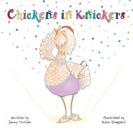 Chickens in Knickers di Jenny Trotter edito da LIGHTNING SOURCE INC