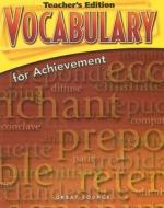 Vocabulary for Achievement: Sixth Course di Margaret Ann Richek edito da Great Source Education Group