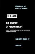 Collected Works of C.G. Jung, Volume 16: Practice of Psychotherapy di C. G. Jung edito da PRINCETON UNIV PR