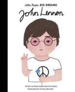 John Lennon di Maria Isabel Sanchez Vegara edito da FRANCES LINCOLN