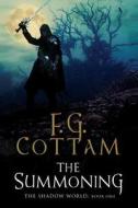 The Summoning: A Supernatural Dark Fantasy di F. G. Cottam, Francis Cottam edito da Severn House Large Print