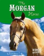 The Morgan Horse di Sarah J. Maas, Sarah Maass edito da Capstone Press