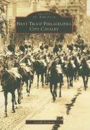 First Troop Philadelphia City Cavalry di Joseph Seymour edito da ARCADIA PUB (SC)