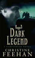 Dark Legend di Christine Feehan edito da Little, Brown Book Group