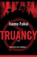 Truancy di Isamu Fukui edito da Tor Books