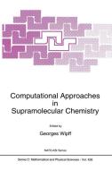 Computational Approaches in Supramolecular Chemistry edito da Springer Netherlands